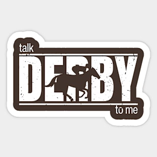Talk Derby To Me Derby City Sticker
